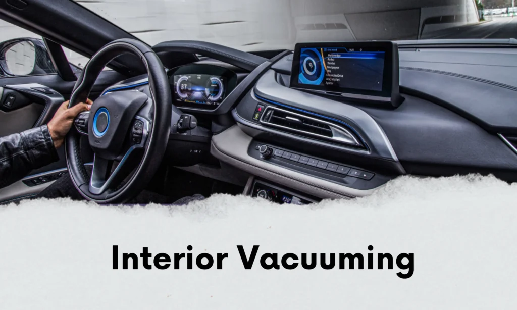 Interior vacuuming